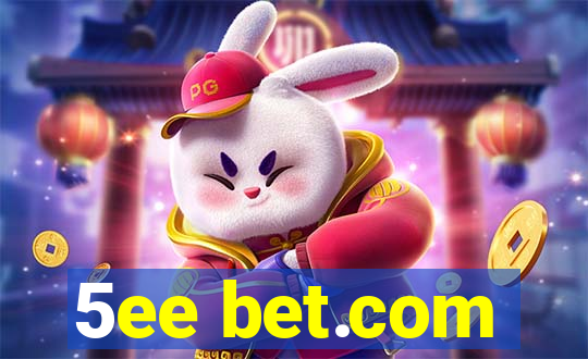 5ee bet.com